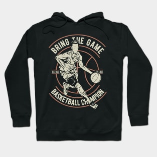 Bring The Game Basket Ball Champion University College NBA Hoodie